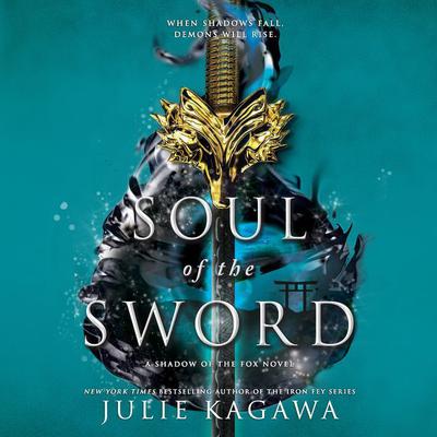Soul of the Sword by Julie Kagawa audiobook